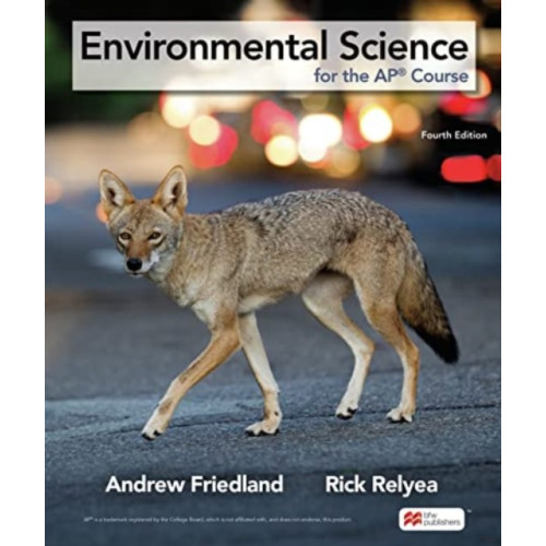 Macmillan Learning Environmental Science for the AP® Course (inbunden, eng)