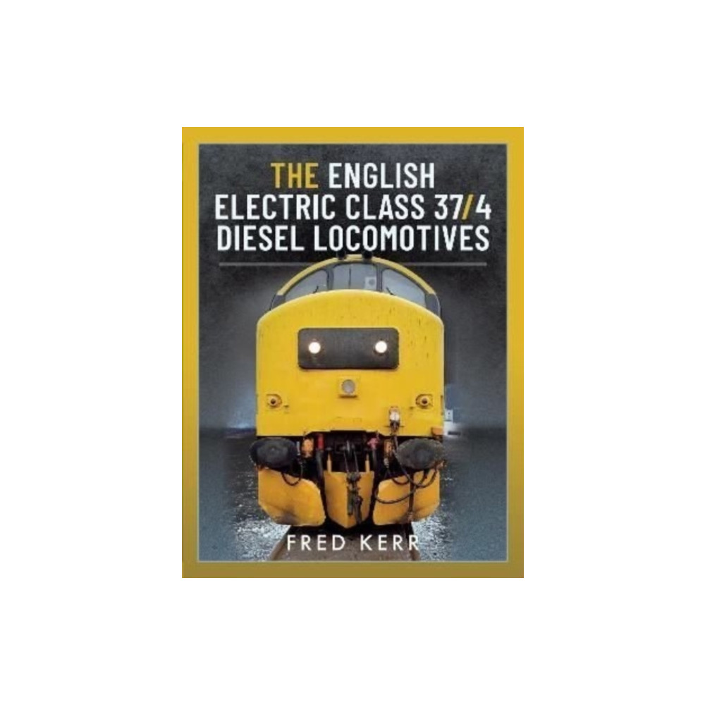 Produktbild för The English Electric Class 37/4 Diesel Locomotives (inbunden, eng)