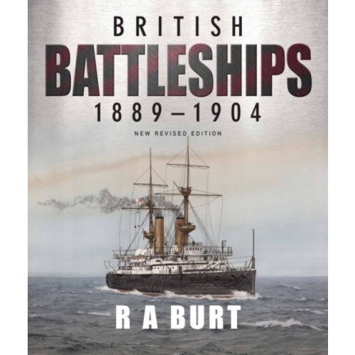 Pen & Sword Books Ltd British Battleships 1889 1904 (häftad, eng)