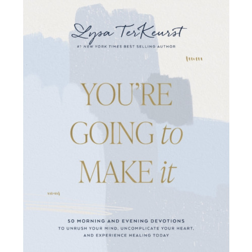 Thomas nelson publishers You're Going to Make It (inbunden, eng)