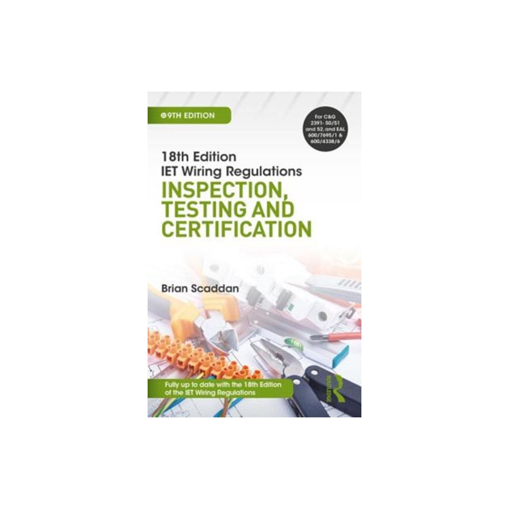 Produktbild för IET Wiring Regulations: Inspection, Testing and Certification (häftad, eng)