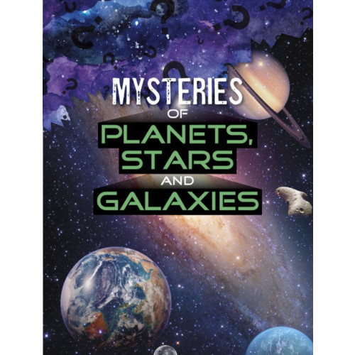 Capstone Global Library Ltd Mysteries of Planets, Stars and Galaxies (häftad, eng)