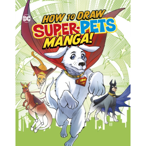 Capstone Global Library Ltd How to Draw DC Super-Pets Manga! (häftad, eng)