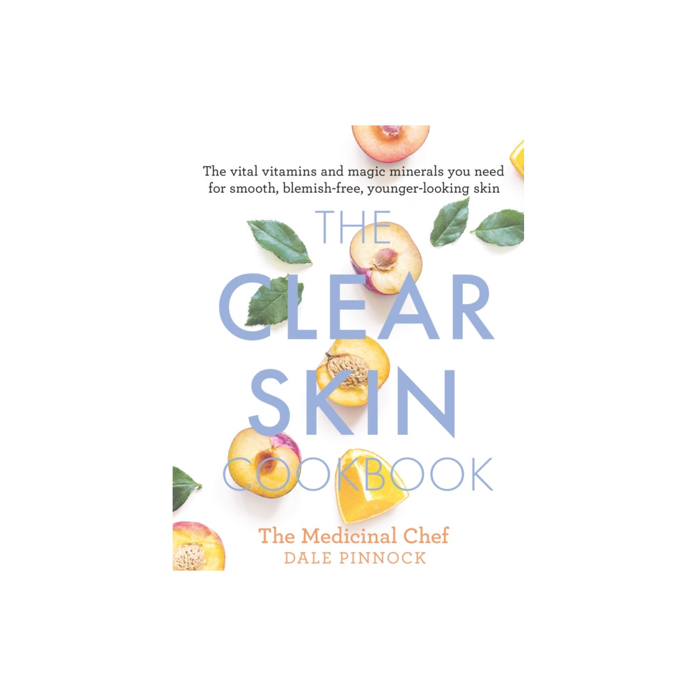 Produktbild för The Clear Skin Cookbook (inbunden, eng)