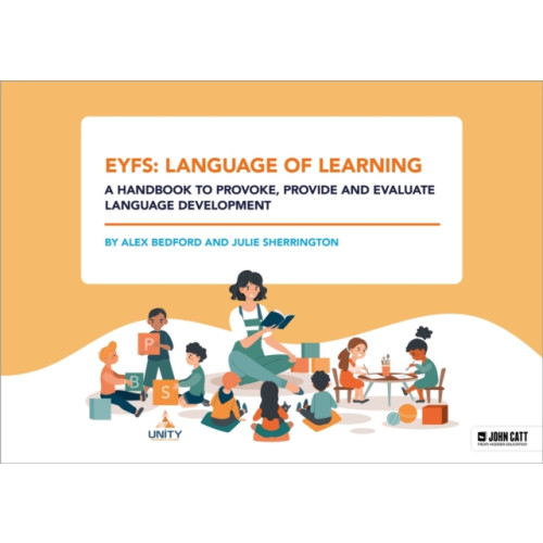 Hachette Learning EYFS: Language of Learning – a handbook to provoke, provide and evaluate language development (häftad, eng)