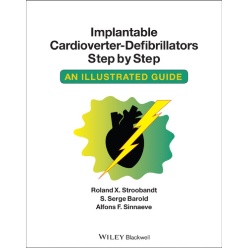 John Wiley And Sons Ltd Implantable Cardioverter - Defibrillators Step by Step (häftad, eng)