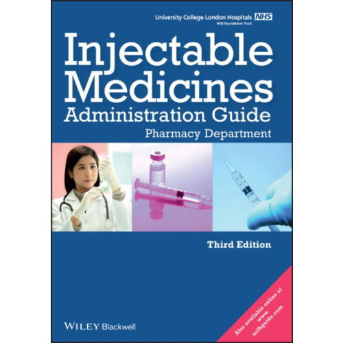 John Wiley And Sons Ltd UCL Hospitals Injectable Medicines Administration Guide (bok, spiral, eng)