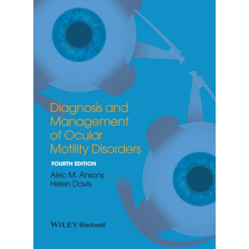 John Wiley And Sons Ltd Diagnosis and Management of Ocular Motility Disorders (inbunden, eng)