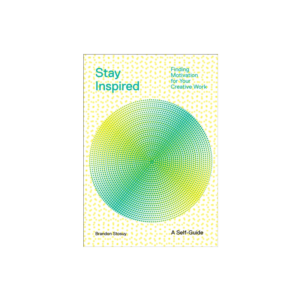 Produktbild för Stay Inspired: Cultivating Curiosity and Growing Your Ideas (A Self-Guide) (häftad, eng)