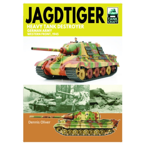 Pen & Sword Books Ltd Tank Craft 42 JagdTiger Heavy Tank Destroyer (häftad, eng)