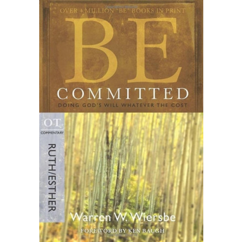 David C Cook Publishing Company Be Committed - Ruth & Esther (häftad, eng)