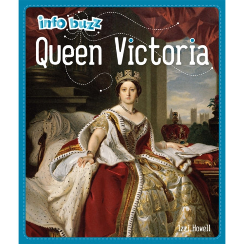 Hachette Children's Group Info Buzz: History: Queen Victoria (häftad, eng)