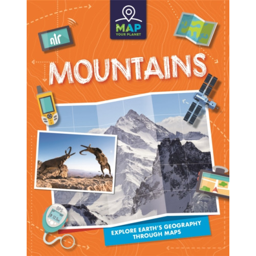 Map Your Planet: Mountains (häftad, eng)