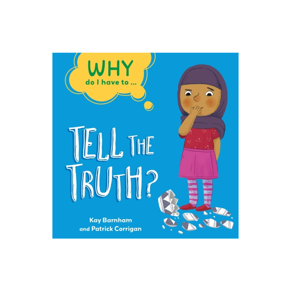 Produktbild för Why Do I Have To ...: Tell the Truth? (häftad, eng)