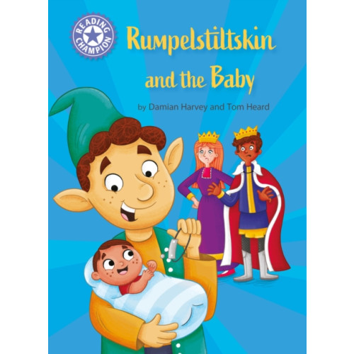 Hachette Children's Group Reading Champion: Rumpelstiltskin and the baby (inbunden, eng)