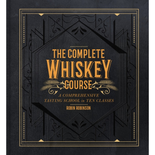 Union Square & Co. The Complete Whiskey Course (inbunden, eng)