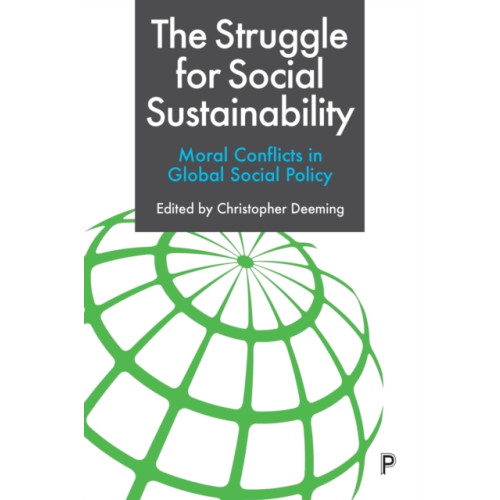 Bristol University Press The Struggle for Social Sustainability (häftad, eng)