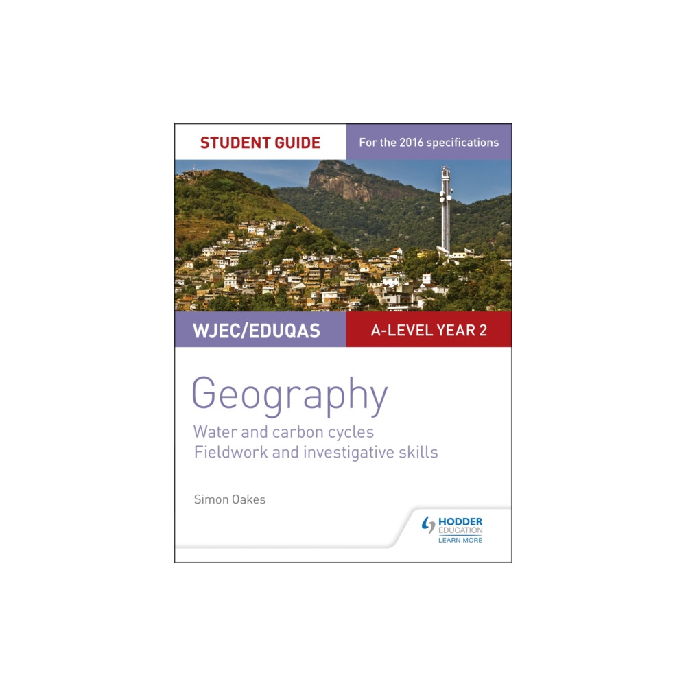 Produktbild för WJEC/Eduqas A-level Geography Student Guide 4: Water and carbon cycles; Fieldwork and investigative skills (häftad, eng)
