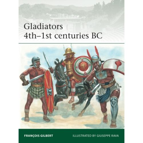 Bloomsbury Publishing PLC Gladiators 4th–1st centuries BC (häftad, eng)