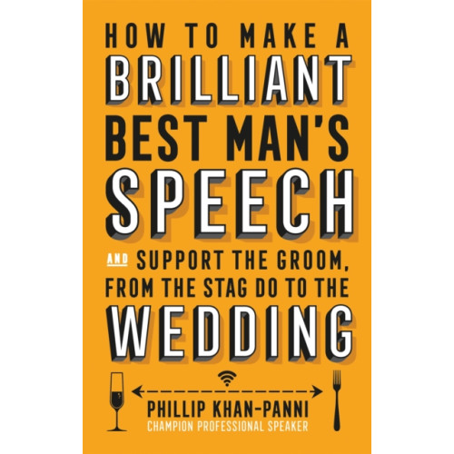 Little, Brown Book Group How To Make a Brilliant Best Man's Speech (häftad, eng)