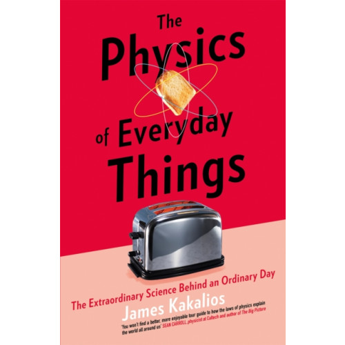 Little, Brown Book Group The Physics of Everyday Things (häftad, eng)