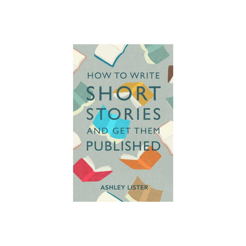 Produktbild för How to Write Short Stories and Get Them Published (häftad, eng)