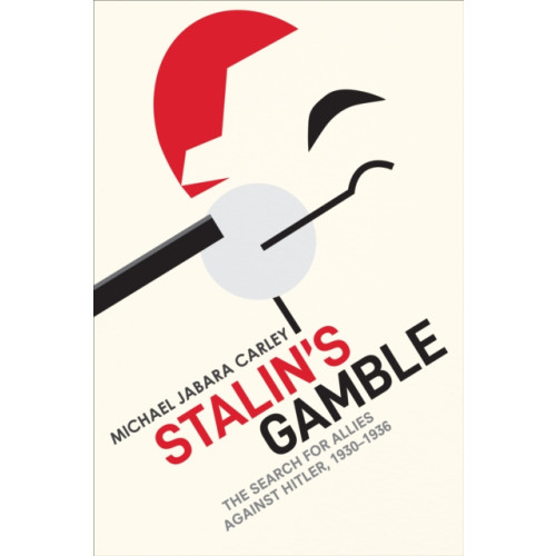 University of Toronto Press Stalin's Gamble (inbunden, eng)