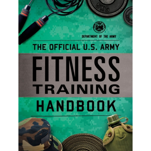 Rowman & littlefield The Official U.S. Army Fitness Training Handbook (häftad, eng)