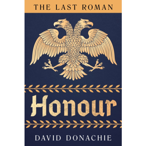 Globe Pequot Press The Last Roman: Honour (häftad, eng)