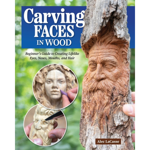 Fox Chapel Publishing Carving Faces in Wood (häftad, eng)