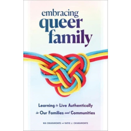 1517 Media Embracing Queer Family (inbunden, eng)