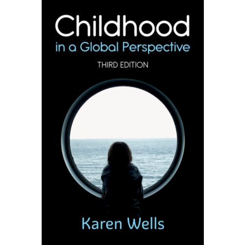 John Wiley And Sons Ltd Childhood in a Global Perspective (häftad, eng)