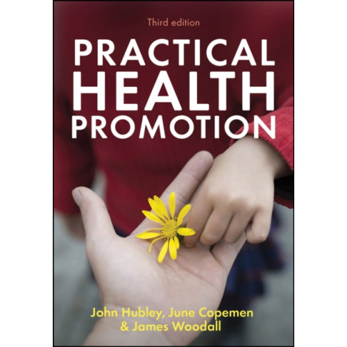 John Wiley And Sons Ltd Practical Health Promotion (häftad, eng)
