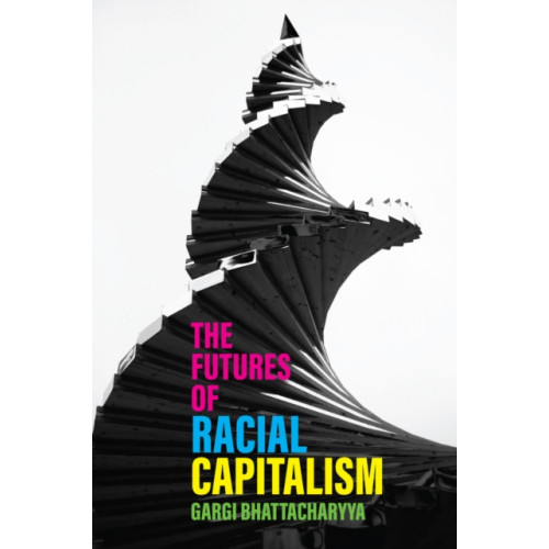 John Wiley And Sons Ltd The Futures of Racial Capitalism (häftad, eng)