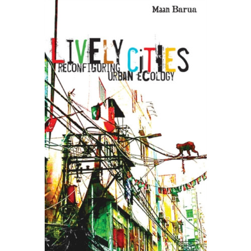 University of Minnesota Press Lively Cities (häftad, eng)