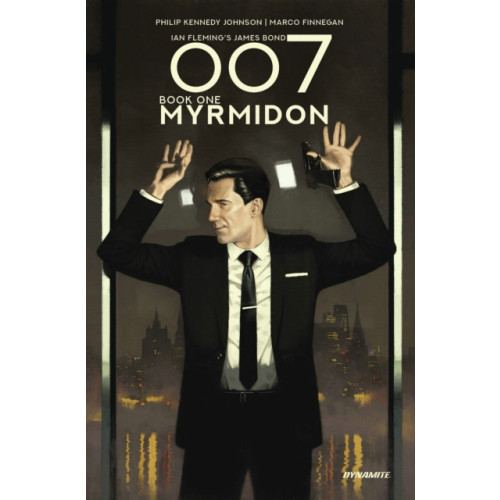 Dynamite Entertainment 007 Book 1: Myrmidon (inbunden, eng)