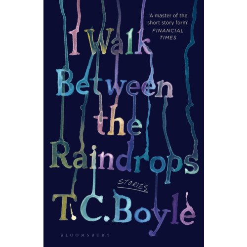 Bloomsbury Publishing PLC I Walk Between the Raindrops (häftad, eng)