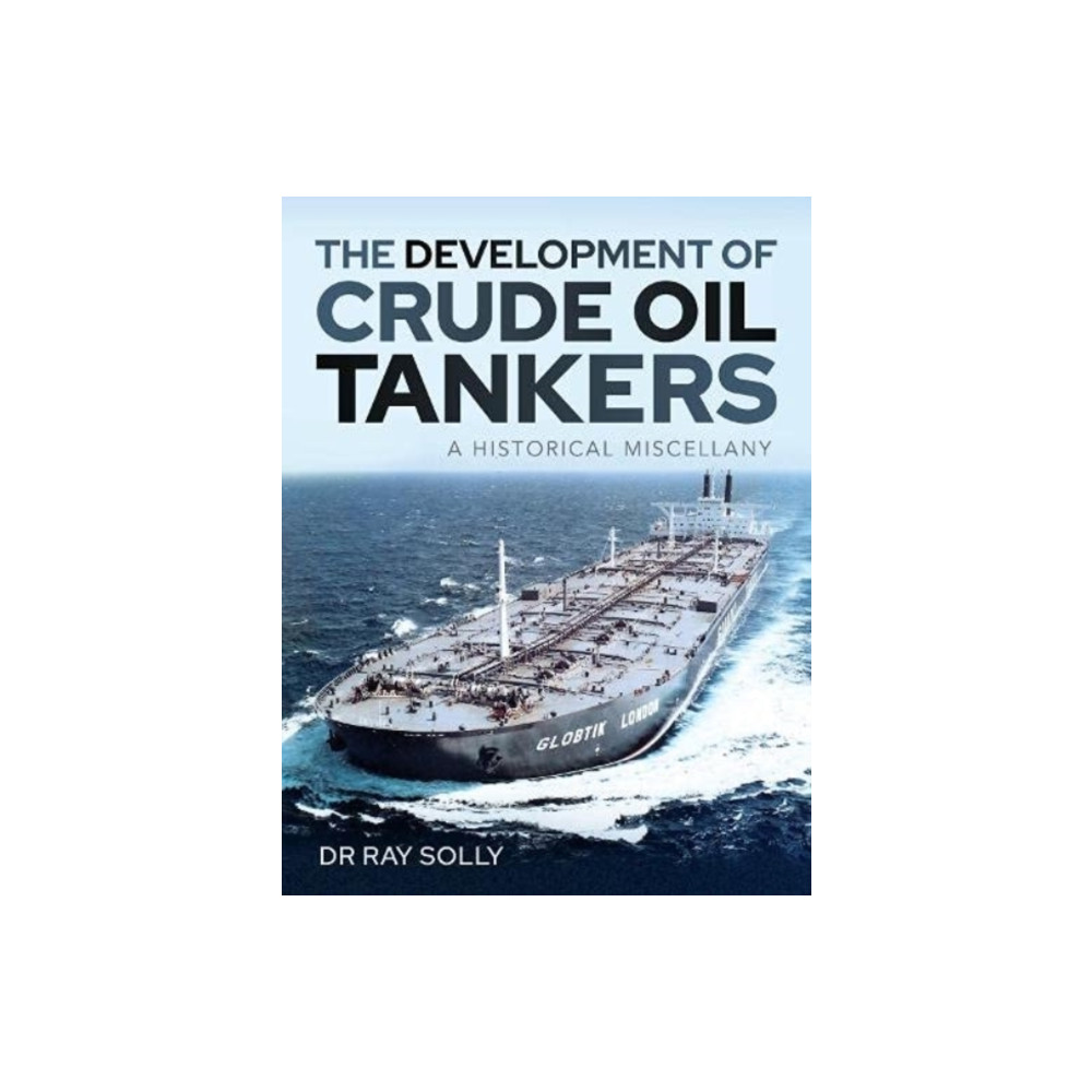 Produktbild för The Development of Crude Oil Tankers (inbunden, eng)