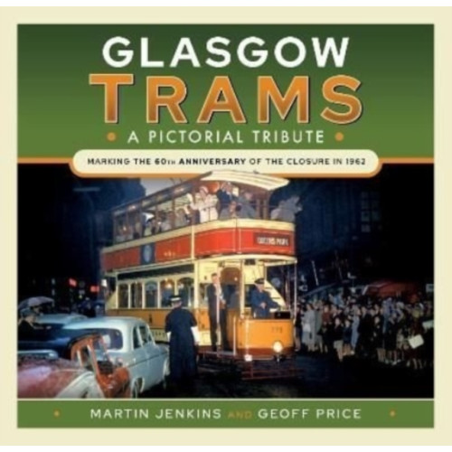 Pen & Sword Books Ltd Glasgow Trams (inbunden, eng)