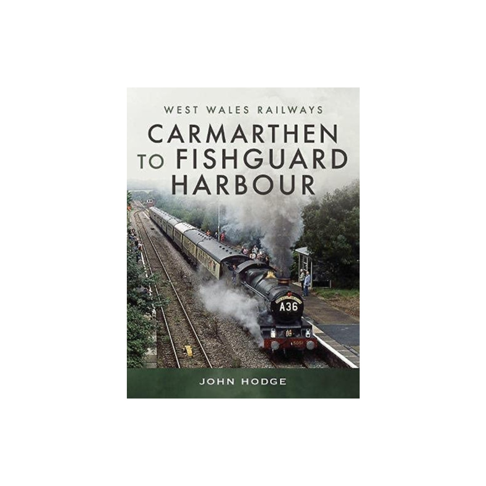 Produktbild för Carmarthen to Fishguard Harbour (inbunden, eng)