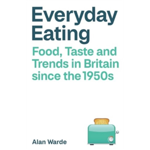 Bristol University Press Everyday Eating (häftad, eng)