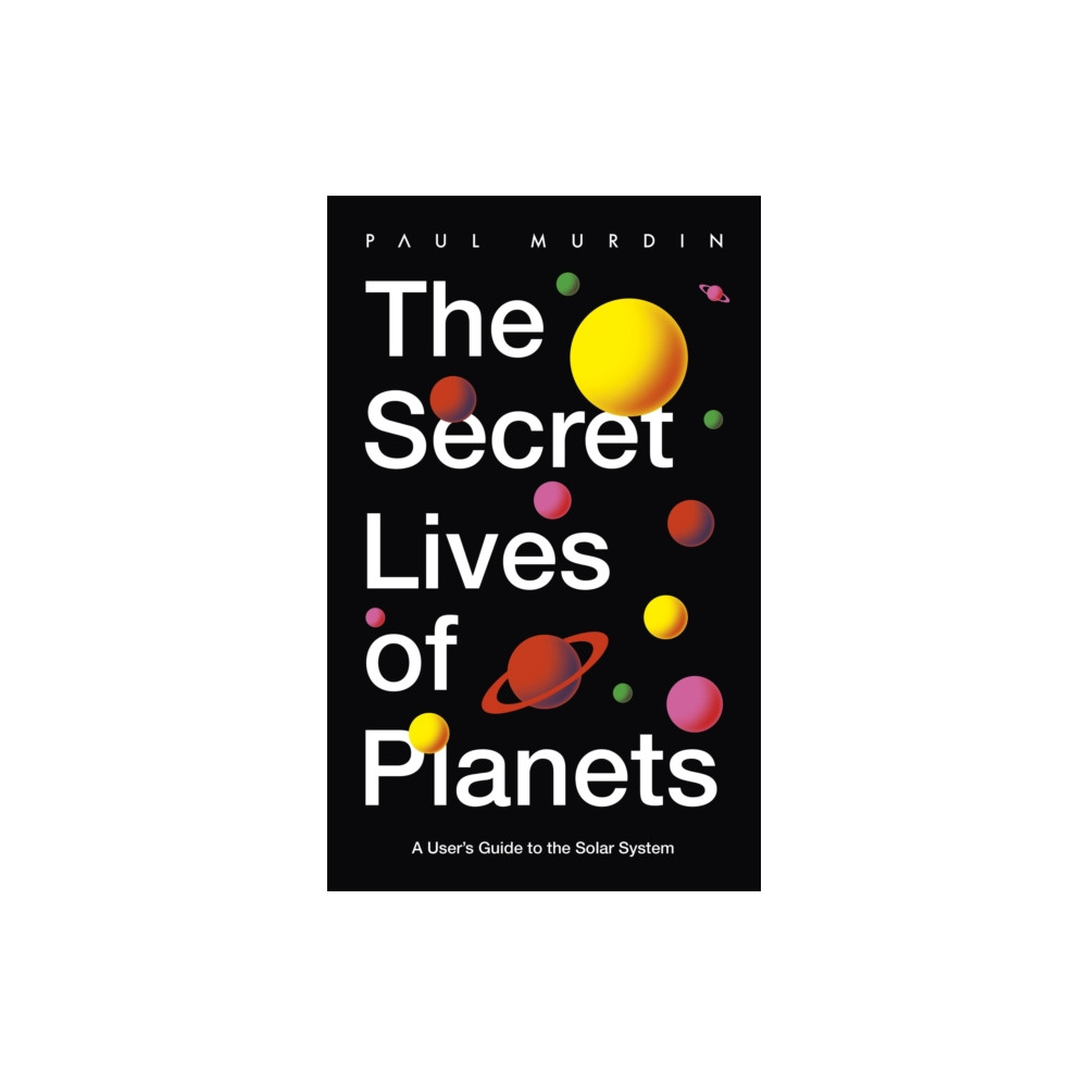 Produktbild för The Secret Lives of Planets (häftad, eng)