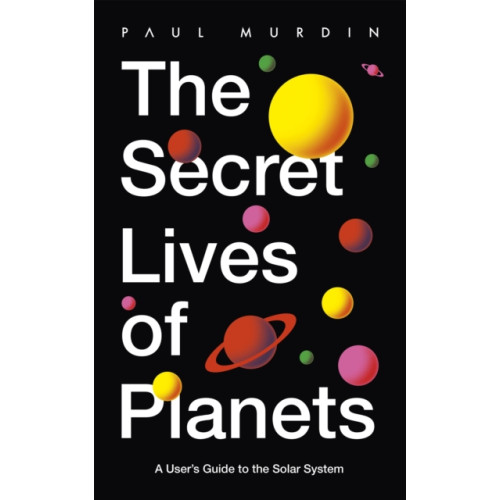 Hodder & Stoughton The Secret Lives of Planets (häftad, eng)