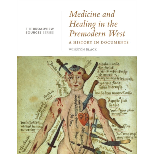 Broadview Press Ltd Medicine and Healing in the Premodern West (häftad, eng)