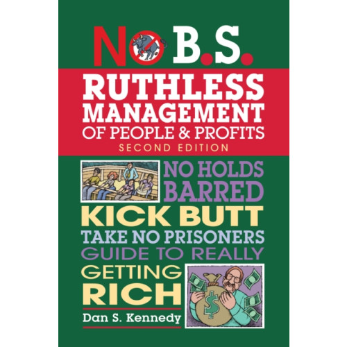 Entrepreneur Press No B.S. Ruthless Management of People and Profits (häftad, eng)