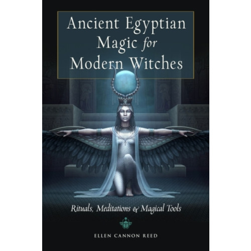 Red Wheel/Weiser Ancient Egyptian Magic for Modern Witches (häftad, eng)