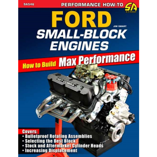 CarTech Inc Ford Small-Block Engines: How to Build Max Performance (häftad, eng)