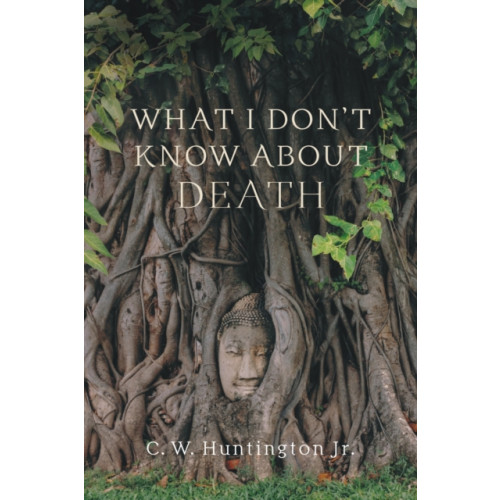 Wisdom publications,u.s. What I Don't Know About Death (häftad, eng)