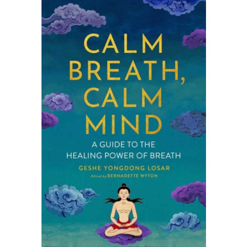 Wisdom publications,u.s. Calm Breath, Calm Mind (häftad, eng)