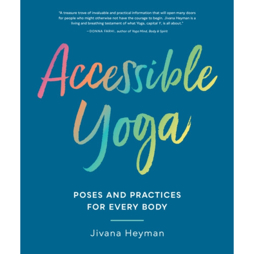 Shambhala Publications Inc Accessible Yoga (häftad, eng)